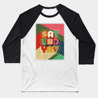 SaturdYAY! Baseball T-Shirt